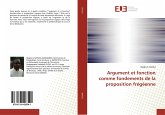 Argument et fonction comme fondements de la proposition frégéenne Argument et fonction comme fondements de la proposition frégéenne