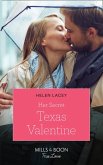 Her Secret Texas Valentine (Mills & Boon True Love) (The Fortunes of Texas: The Lost Fortunes, Book 2) (eBook, ePUB)