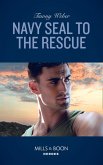 Navy Seal To The Rescue (eBook, ePUB)