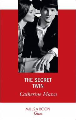 The Secret Twin (Mills & Boon Desire) (eBook, ePUB) - Mann, Catherine
