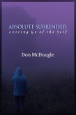 Absolute Surrender: Letting Go of the Self (eBook, ePUB)