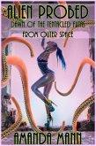 Alien Probed: Dawn of the Tentacled Futas From Outer Space (eBook, ePUB)