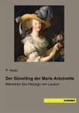 Der Günstling der Marie Antoinette