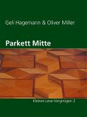 Parkett Mitte (eBook, ePUB) Parkett Mitte (eBook, ePUB)