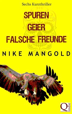 Spuren, Geier, falsche Freunde (eBook, ePUB)