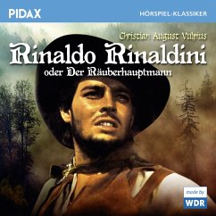 Rinaldo Rinaldini oder Der Räuberhauptmann (MP3-Download) - Ortmann, Friedhelm; Valpius, Christian August; Petersons, Vera