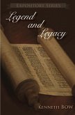 Legend and Legacy (Expository Series, #22) (eBook, ePUB) Legend and Legacy (Expository Series, #22) (eBook, ePUB)