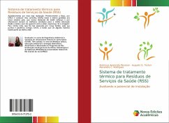 Sistema de tratamento térmico para Resíduos de Serviços da Saúde (RSS) - Aparecida Piovezan, Andressa;Teston, Augusto G.;Rodrigues, Alexandre C.