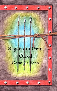 Sagan om Gein (eBook, ePUB) - Gallionn, Gorm