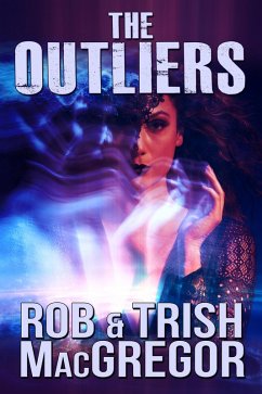 The Outliers (eBook, ePUB) - Macgregor, Rob; Macgregor, T. J.