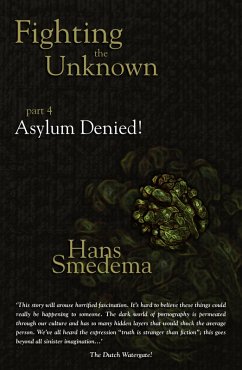 Cover Fighting the Unknown - Part 4 - Asylum Denied! (eBook, ePUB)