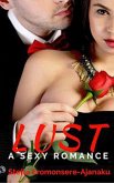 Lust ~ A Sexy Romance (eBook, ePUB) Lust ~ A Sexy Romance (eBook, ePUB)