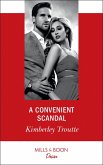 A Convenient Scandal (Mills & Boon Desire) (Plunder Cove, Book 2) (eBook, ePUB)