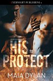 His to Protect (An Alpha's Claim, #2) (eBook, ePUB)