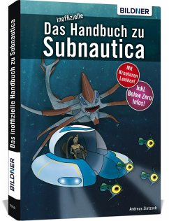 Das inoffizielle Handbuch zu Subnautica - Zintzsch, Andreas