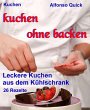 Kuchen ohne backen (eBook, ePUB) - Bild 1