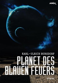 PLANET DES BLAUEN FEUERS (eBook, ePUB) - Burgdorf, Karl-Ulrich