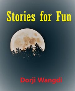 Stories for Fun (eBook, ePUB) - Wangdi, Dorji