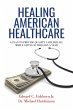 Healing American Healthcare (eBook,... - Bild 1