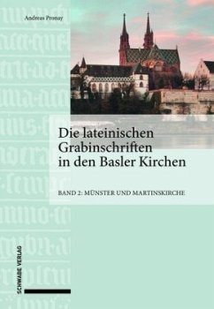 Die lateinischen Grabinschriften in den Basler Kirchen - Pronay, Andreas