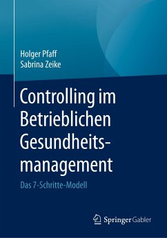 Controlling im Betrieblichen Gesundheitsmanagement - Pfaff, Holger;Zeike, Sabrina