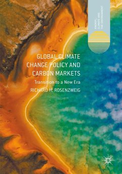 Global Climate Change Policy and Carbon Markets - Rosenzweig, Richard H.