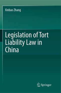 Legislation of Tort Liability Law in China - Zhang, Xinbao