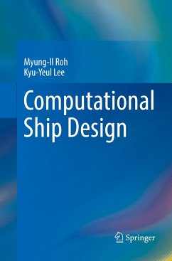 Computational Ship Design - Roh, Myung-Il;Lee, Kyu-Yeul