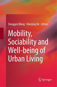 Mobility, Sociability and Well-being of Urban Living