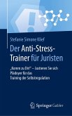 Der Anti-Stress-Trainer für Juristen