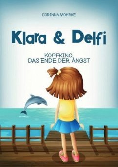 Klara & Delfi - Möhrke, Corinna