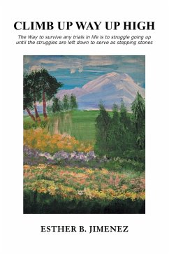 Climb up Way up High (eBook, ePUB) - Jimenez, Esther B.