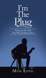 I'm the Plug (eBook, ePUB) - Bild 1