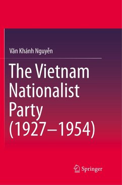 The Vietnam Nationalist Party (1927-1954) - Nguyen, Van Khanh