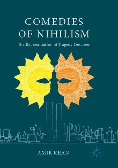 Comedies of Nihilism - Khan, Amir