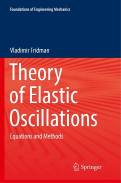 Theory of Elastic Oscillations - Fridman, Vladimir