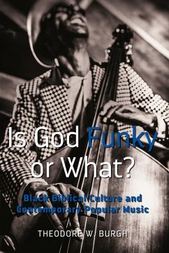 Is God Funky or What? - Burgh, Theodore W.