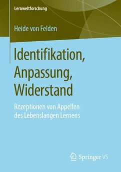 Identifikation, Anpassung, Widerstand - Felden, Heide von