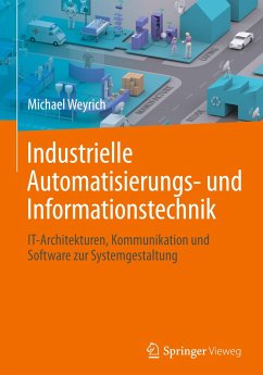 Industrielle Automatisierungs- und Informationstechnik - Weyrich, Michael