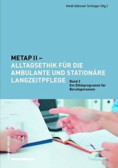 METAP II - Alltagsethik für die ambulante und stationäre Langzeitpflege