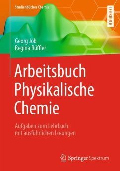 Arbeitsbuch Physikalische Chemie - Job, Georg;Rüffler, Regina