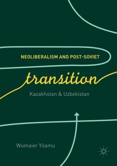 Neoliberalism and Post-Soviet Transition - Yilamu, Wumaier