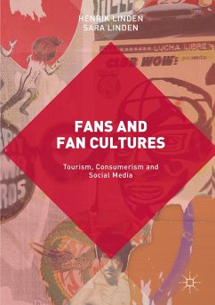 Fans and Fan Cultures - Linden, Henrik;Linden, Sara