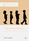 Negotiating Childhoods