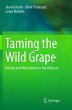 Taming the Wild Grape - Bild 1