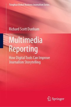 Multimedia Reporting - Dunham, Richard Scott