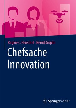 Chefsache Innovation - Henschel, Regine C.;Kröplin, Bernd