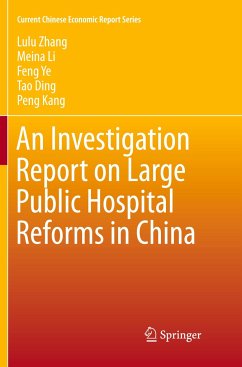 An Investigation Report on Large Public Hospital Reforms in China - Zhang, Lu-lu;Li, Meina;Ye, Feng