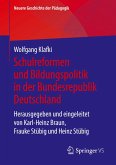 Geschichte der Schule und Bildungspolitik in der Bundesrepublik Deutschland