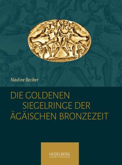 Die goldenen Siegelringe der Ägäischen Bronzezeit - Becker, Nadine